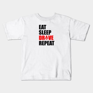 Eat sleep drive repeat Kids T-Shirt